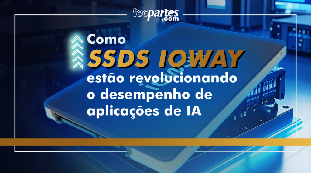 Como SSDs IOWAY estão revolucionando o desempenho de aplicações de IA